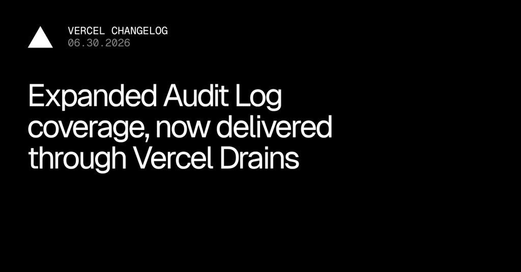 Vercel Audit Log Drains changelog image