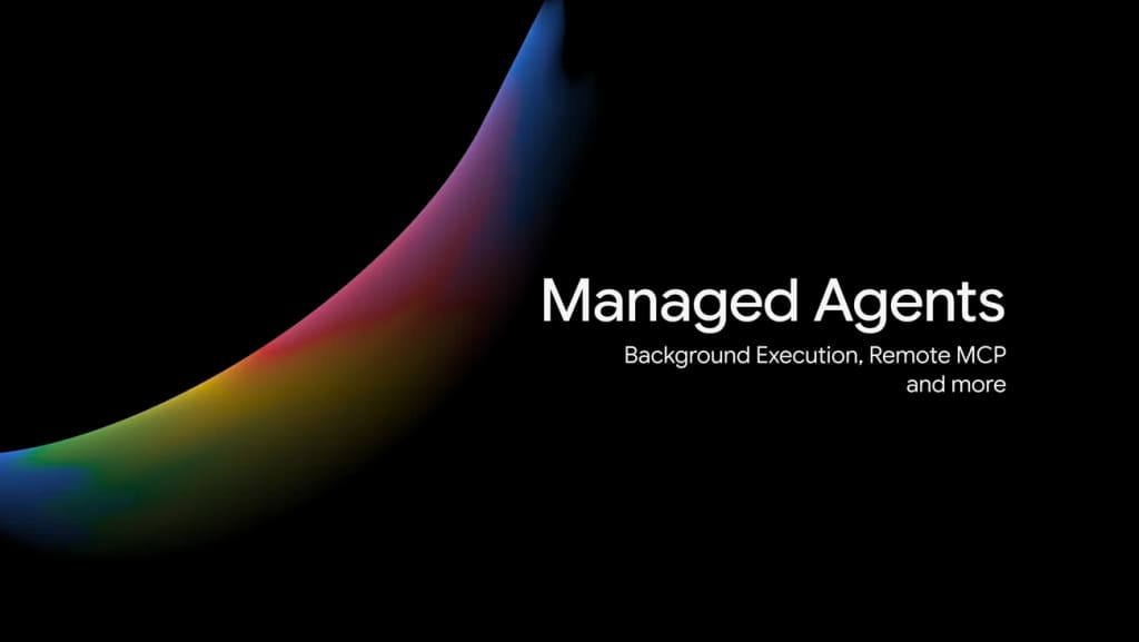 Google's official preview image for the Managed Agents feature bundle. Source: Google. Google Managed Agents feature bundle preview
